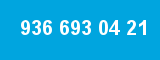 936 693 04 21